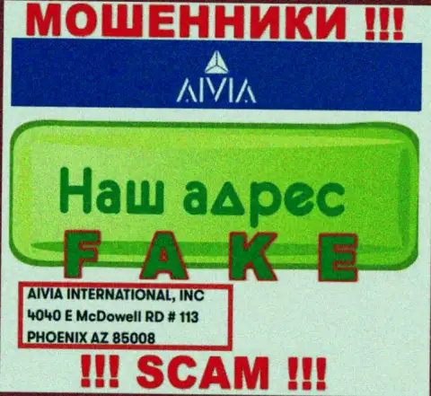 Слишком рискованно взаимодействовать с internet мошенниками Aivia International Inc, они засветили фиктивный официальный адрес