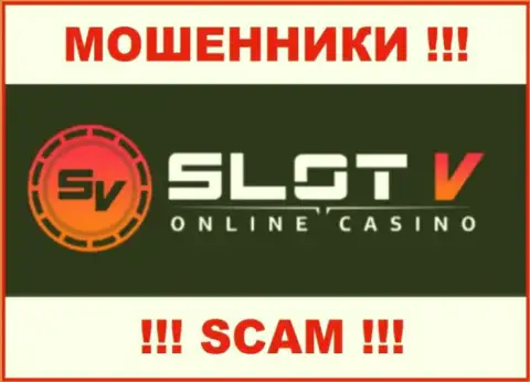 Slot V Casino - это SCAM !!! ВОРЮГА !!!