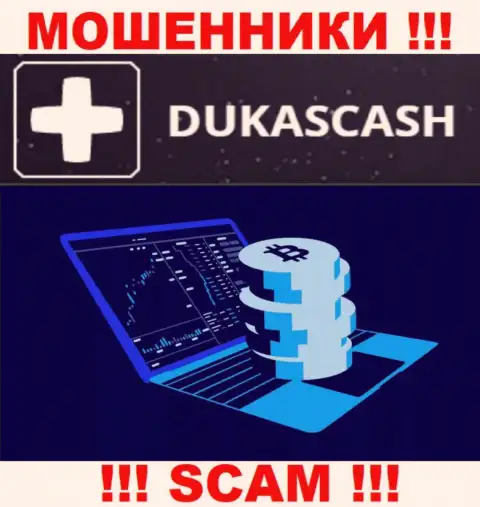 Очень рискованно работать с internet-махинаторами DukasCash Com, сфера деятельности которых Крипто торговля