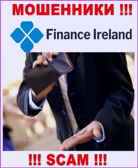 Совместное взаимодействие с жуликами Finance Ireland - это один большой риск, поскольку каждое их слово лишь сплошной разводняк