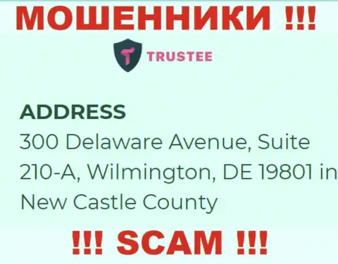Контора Trustee Wallet находится в офшоре по адресу: 300 Delaware Avenue, Suite 210-A, Wilmington, DE 19801 in New Castle County, USA - явно мошенники !!!