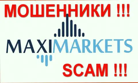 Макси-Маркетс (MaxiMarkets) - объективные отзывы - ФОРЕКС КУХНЯ !!! SCAM !!!