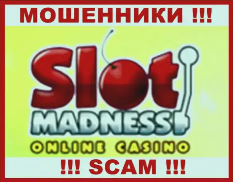 SlotMadness - это ВОР !!! SCAM !